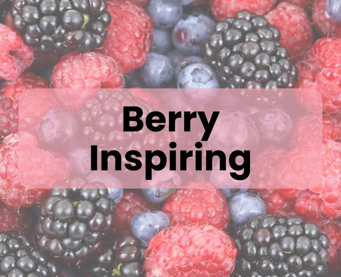 Berry Inspiring: Enjoy Berry Recipes All Year Long