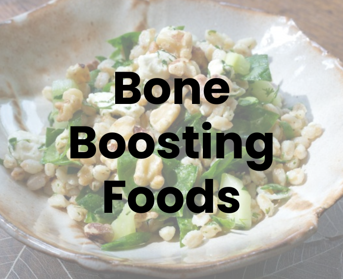 Bone Boosting Foods
