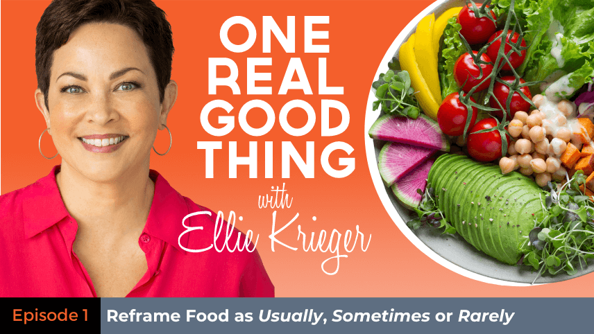 Episode 1: Reframe Food as Usually, Sometimes or Rarely