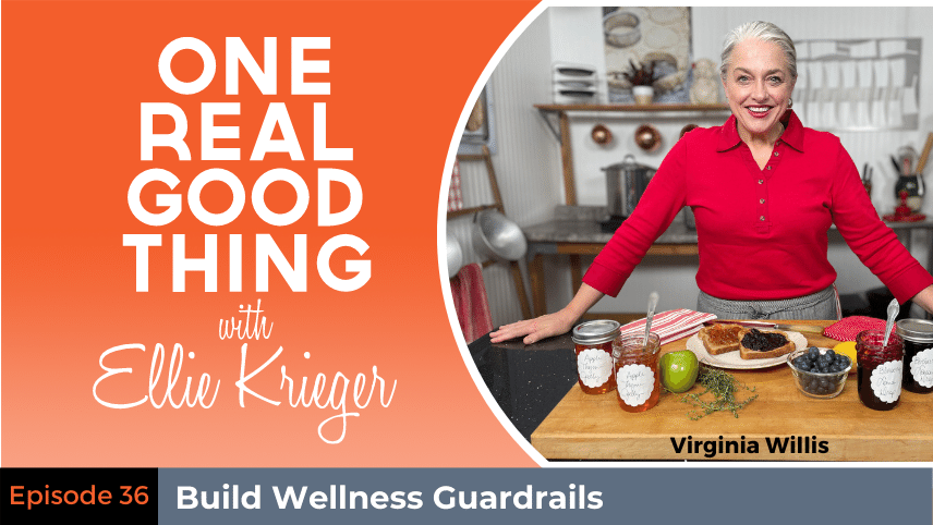 Episode 36: Build Wellness Guardrails with Virginia Willis