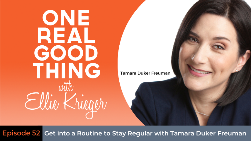 Episode 52: Get into a Routine to Stay Regular with Tamara Duker Freuman