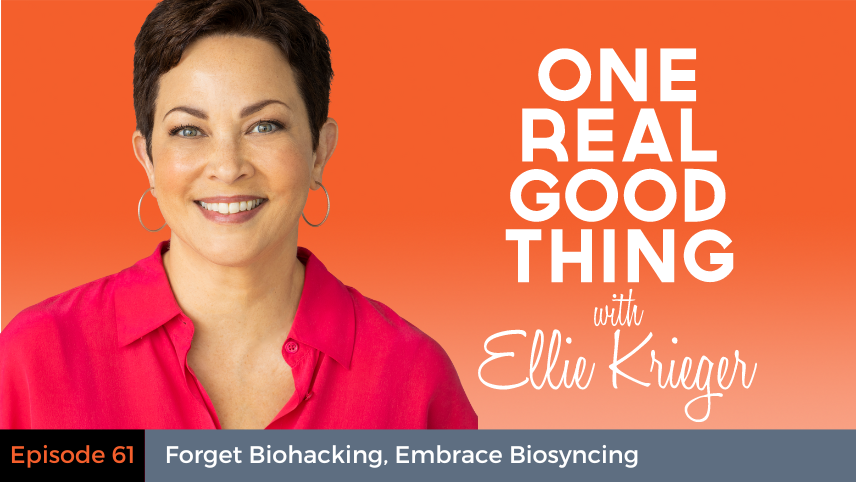 Episode 61: Forget Biohacking, Embrace Biosyncing